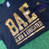 BAE (Black & Educated) Tee