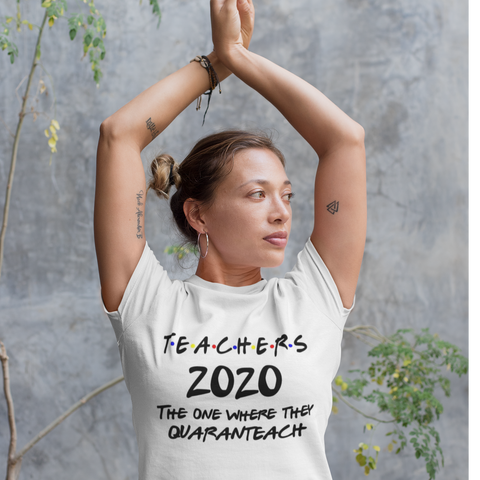 Teachers 2020 Quarantine T-shirt